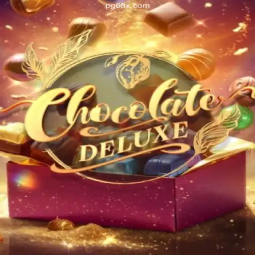 Explore the Sweet Thrills of ChocolateDeluxe: A Leading Game at 68X.COM Oficial